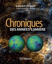 Laurent Drissen - Chroniques des années-lumière.