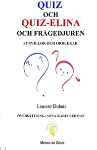 Quiz och quiz-elina och fr??gedjuren