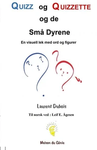 QUIZZ og QUIZZETTER: Små Dyrene