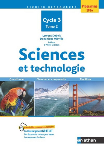 Laurent Dubois et Dominique Miéville - Sciences et technologie, cycle 3 - Tome 2.