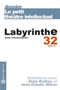 Laurent Dubreuil et Renaud Pasquier - Labyrinthe N° 32/2009 (1) : Le petit théâtre intellectuel.
