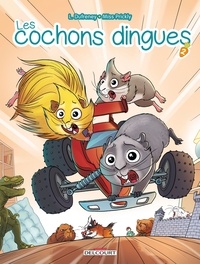 Laurent Dufreney et  Miss Prickly - Les cochons dingues Tome 2 : .