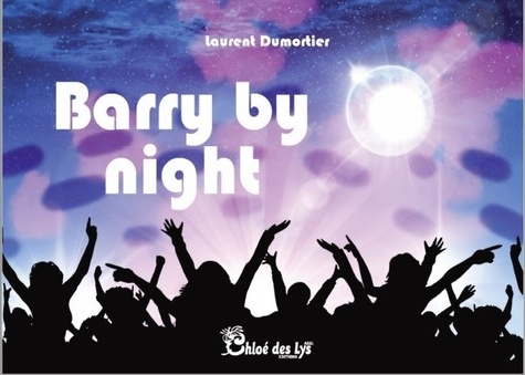 Laurent Dumortier - Barry by night.