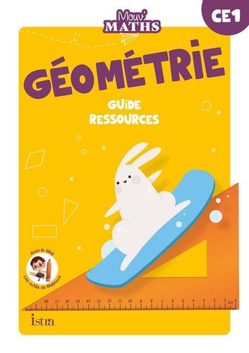 Laurent Duron et Sandrine Aubert - Géométrie CE1 Mouv' Maths - Guide ressources.