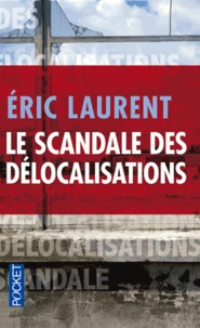 Le scandale des délocalisations