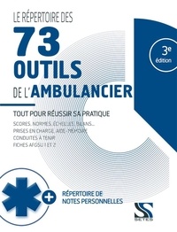 Laurent Facon - Le répertoire des 63 outils de l'ambulancier.