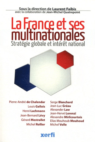 Laurent Faibis - La France et ses multinationales - Stratégie globale et intérêt national.