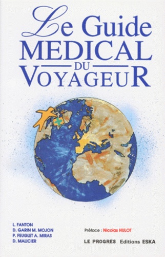 Laurent Fanton - Le Guide médical du voyageur.