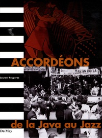 Laurent Faugeras - Accordéons - De la Java au Jazz.