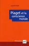 Laurent Fedi - Piaget et la conscience morale.