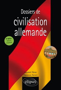 Téléchargez des ebooks gratuits en ligne kindle Dossiers de civilisation allemande 9782340024731 par Laurent Férec, Florence Ferret 
