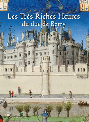 Les très riches heures du duc de Berry. Un livre-cathédrale