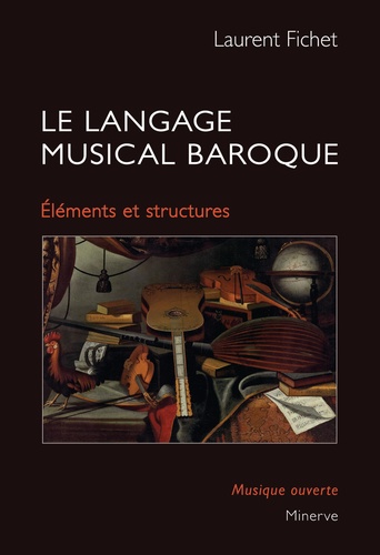Le langage musical baroque. Eléments et structures 3e édition