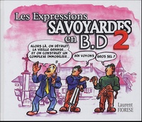 Laurent Fiorese - Les Expressions savoyardes en BD - Tome 2.