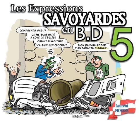 Laurent Fiorese - Les expressions savoyardes en BD - Tome 5.