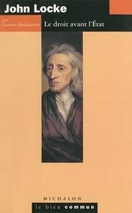 Laurent Fonbaustier - John Locke - Le droit avant l'Etat.