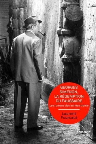 Georges Simenon, la rédemption du faussaire. Les romans des années trente