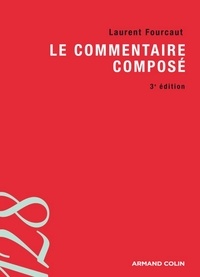 Laurent Fourcaut - Le commentaire composé.