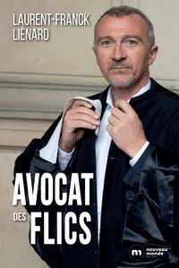 Laurent-Franck Liénard - Avocat des flics.