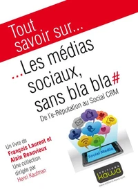 Les médias sociaux, sans bla bla