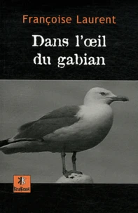 Dans l'oeil du gabian