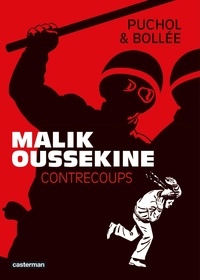 Livres gratuits téléchargement direct Malik Oussekine  - Contrecoups par Laurent-Frédéric Bollée, Jeanne Puchol