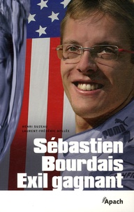 Laurent-Frédéric Bollée et Henri Suzeau - Sébastien Bourdais - Exil gagnant.