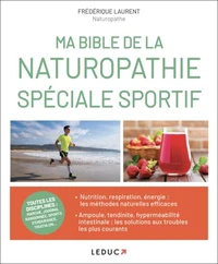 Ma bible de la naturopathie spécial sportifs
