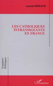 Les catholiques intransigeants en France