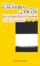 Laurent Gagnebin et Raphaël Picon - Le protestantisme - La foi insoumise.