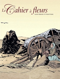 Laurent Galandon et Viviane Nicaise - Le Cahier à fleurs  : 2 volumes - Tome 1, Mauvaise orchestration ; Tome 2, Dernière mesure.