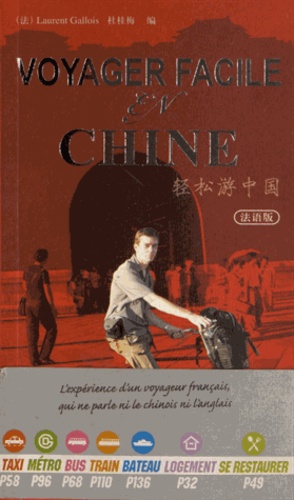 Laurent Gallois - Voyager facile en Chine.