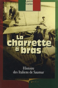 Laurent Garino - La charrette à bras - Les Italiens de Saumur.