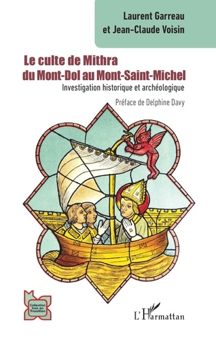 Le culte de Mithra du Mont-Dol au Mont-Saint-Michel. Investigation historique et archéologique