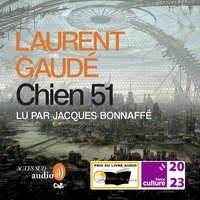 Laurent Gaudé - Chien 51.