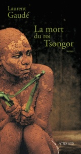 Ebook à télécharger gratuitement pour kindle La mort du roi Tsongor 9782742739240 par Laurent Gaudé DJVU RTF