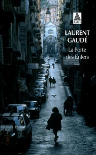 Téléchargez des fichiers ebooks gratuits La porte des enfers par Laurent Gaudé 9782330026523 PDF RTF (Litterature Francaise)