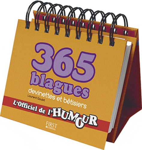 Laurent Gaulet - 365 histoires drôles devinettes et autres bétisiers - L'officel de l'humour.