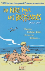 Laurent Gaulet - Du rire pour les bronzés.