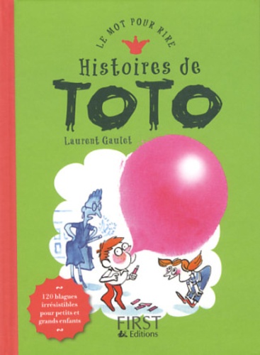 Laurent Gaulet - Histoires de Toto.