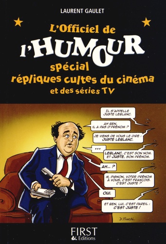 Laurent Gaulet - L'Officiel de l'humour - Spécial répliques cultes du cinéma et séries TV.