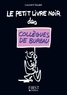 Laurent Gaulet - Le petit livre noir des collègues de bureau.