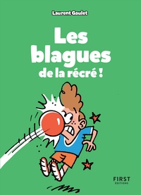 Ebook pour mobiles téléchargement gratuitLes blagues de la récré ! in French PDF parLaurent Gaulet