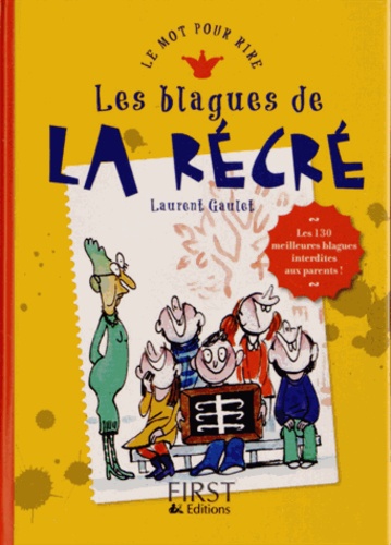 Laurent Gaulet - Les blagues de la récré.
