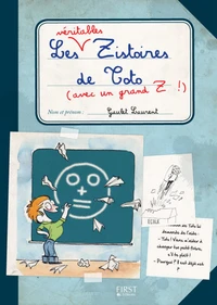 Les véritables Zistoires de Toto avec un grand Z