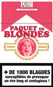Laurent Gaulet - Paquet de blondes.