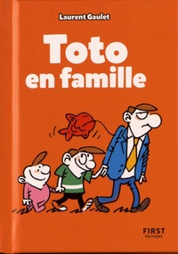 Laurent Gaulet - Toto en famille.