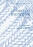 Laurent Gautier et Philippe Monneret - La fonction expressive - Volume 2.