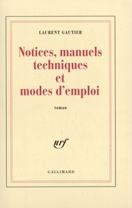 Laurent Gautier - Notices, manuels techniques et modes d'emploi.
