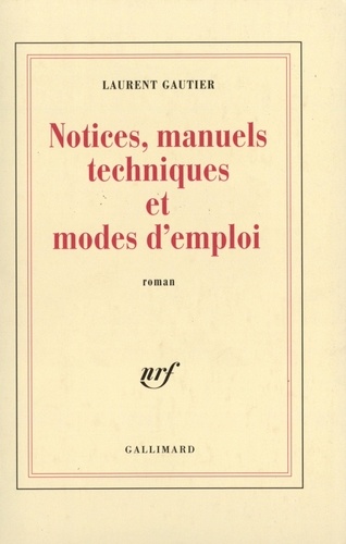 Laurent Gautier - Notices, manuels techniques et modes d'emploi.